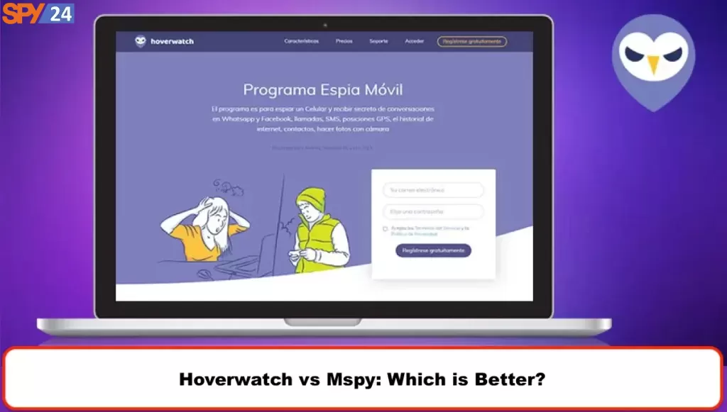 Hoverwatch app vs Mspy: Which is Better? 