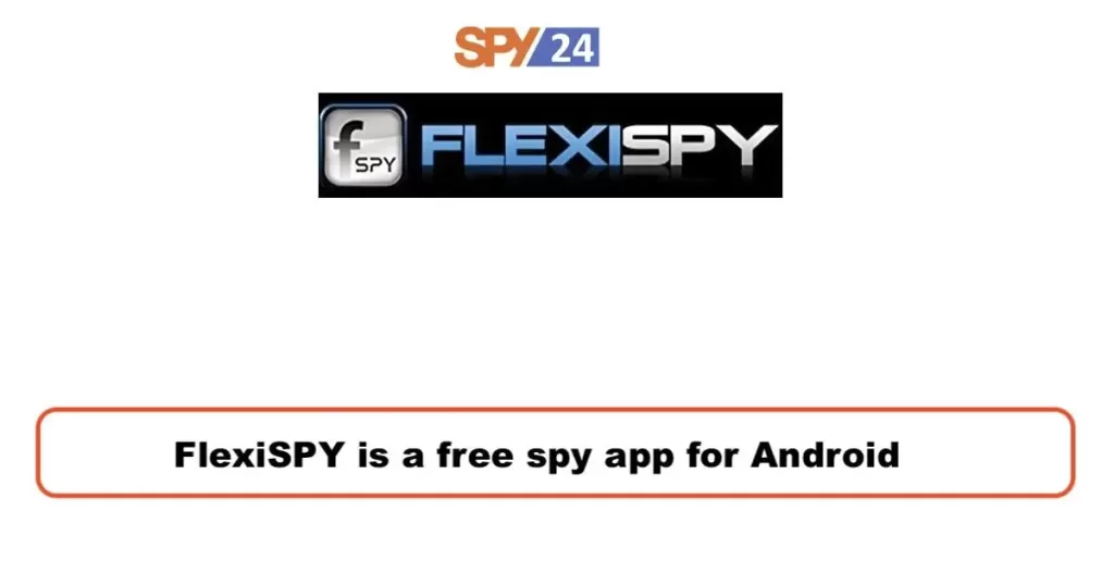 FlexiSPY App Review