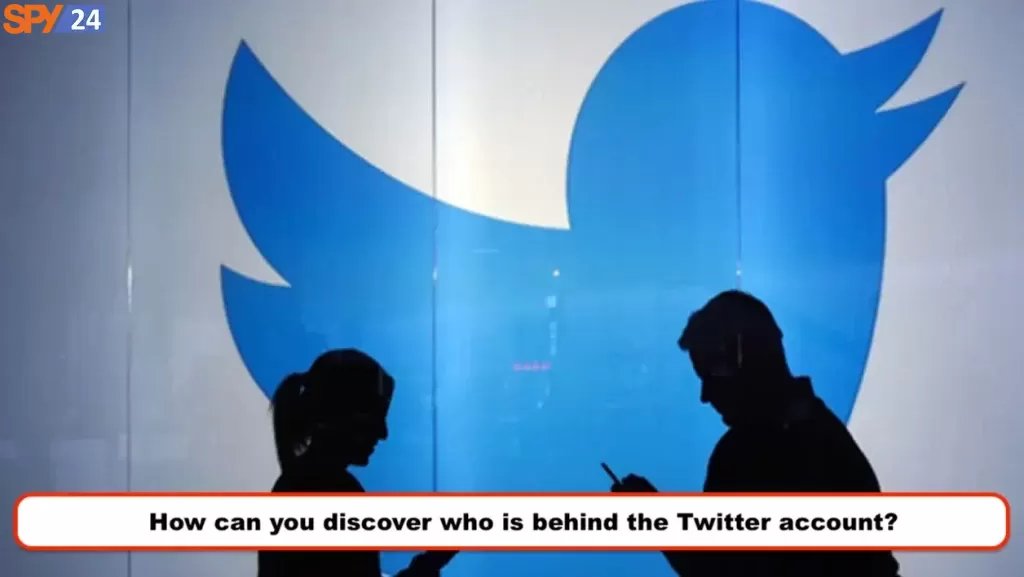 How can you discover who is behind the Twitter account?
