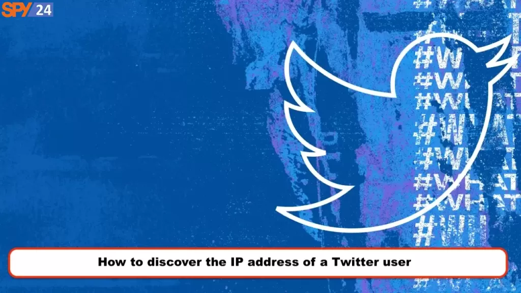 How to discover the IP address of a Twitter user