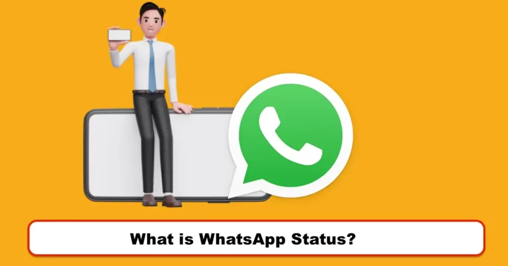 What is WhatsApp Status?