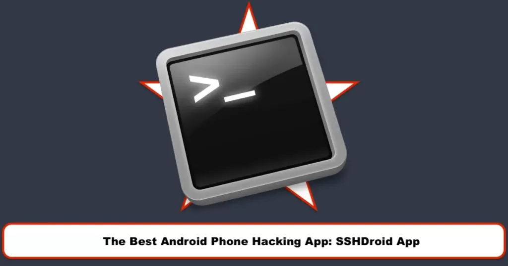 Android phone hacking: SSHDroid app