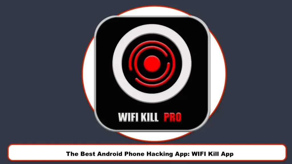 best Android phone hacking: WIFI Kill app