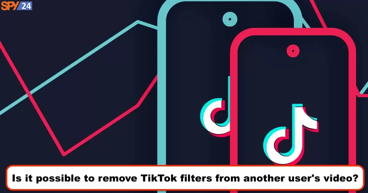 How to Remove Filters on TikTok from Your Videos