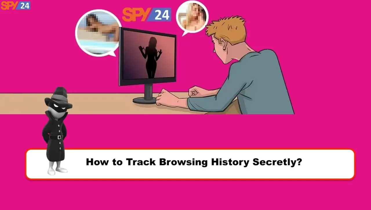 How to Track Browsing History Remotely Secretly