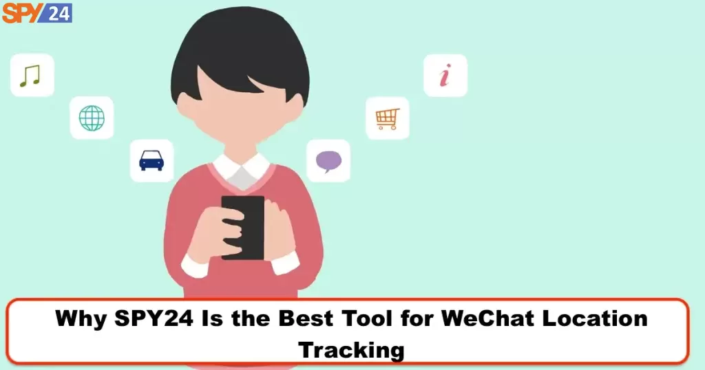 Why do you want to track Someone's location on WeChat?