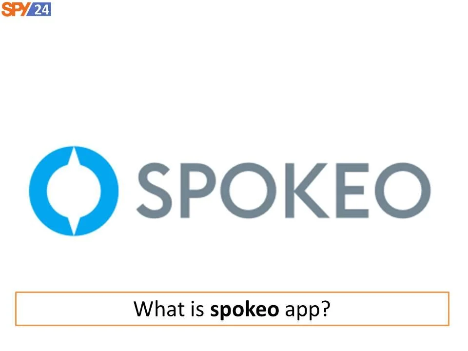 What Is Spokeo App and How Can You Use It?