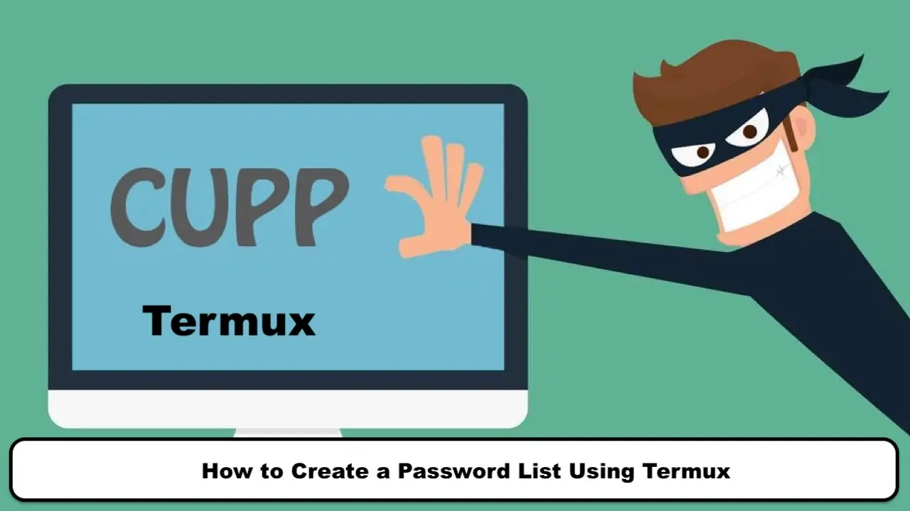 How to Create a Password List Using Termux