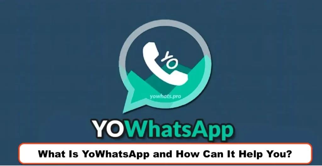 YoWhatsApp Basics