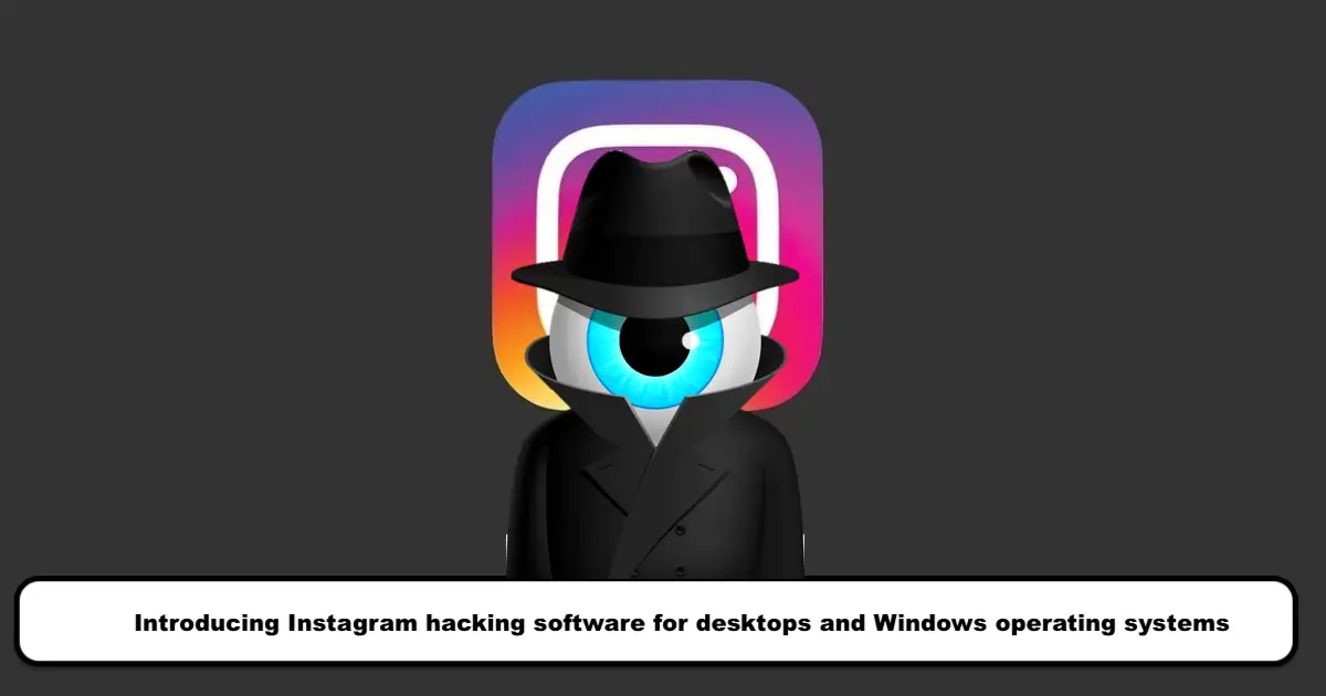 All About Instagram Hacking Software for Computer