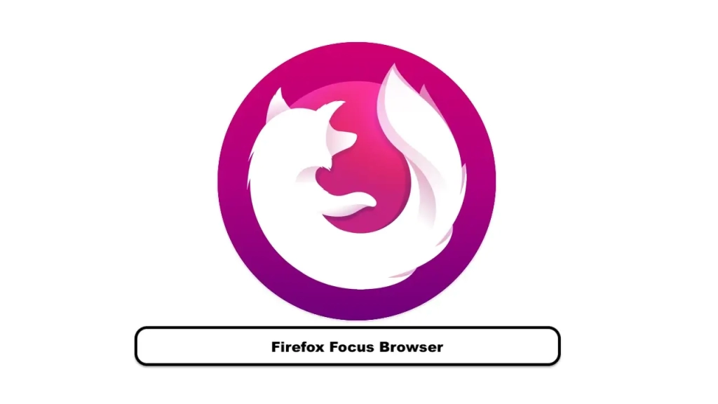 Firefox Focus Browser