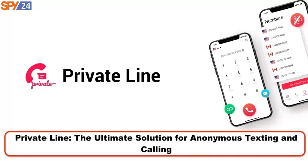 Private Line: The Ultimate Solution for Anonymous Texting and Calling
