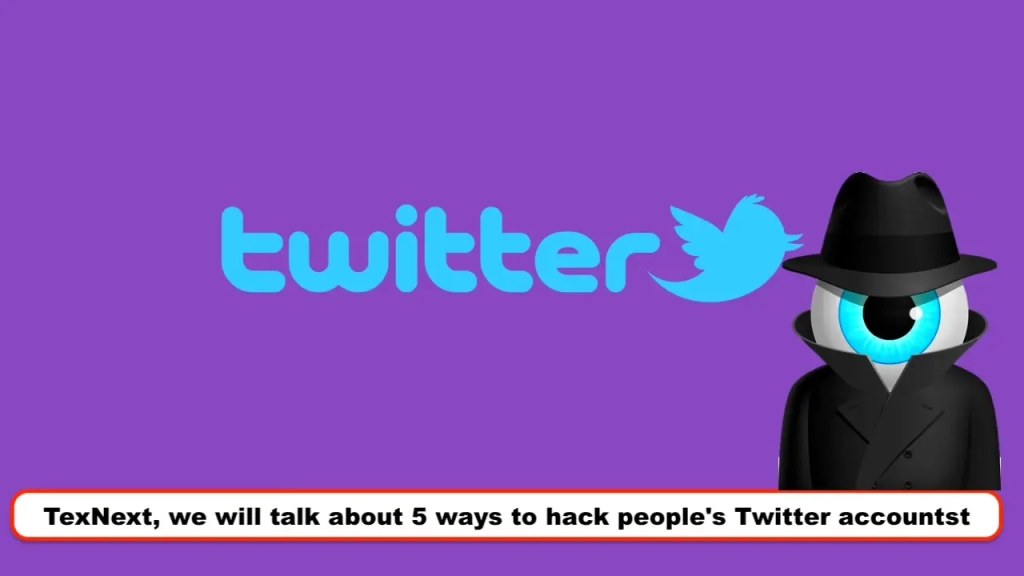 5 ways to hack people's Twitter accounts
