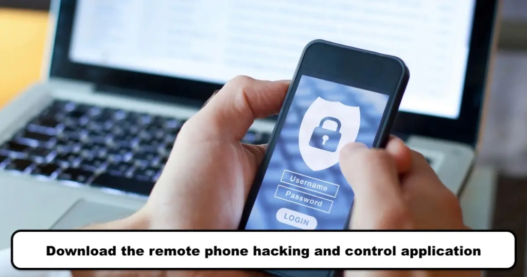 Download the remote phone hacking and control application