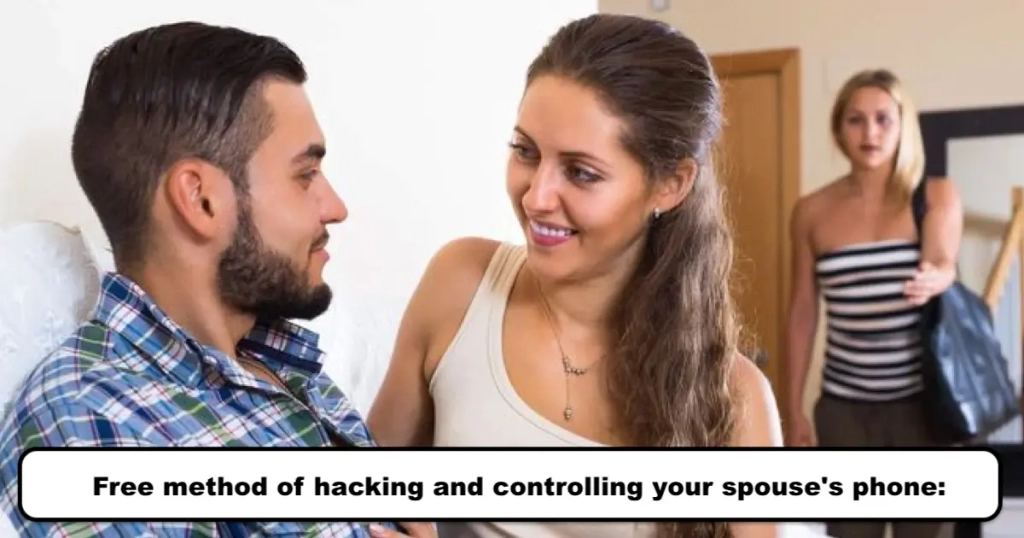 Free method of hacking and controlling your spouse's phone: