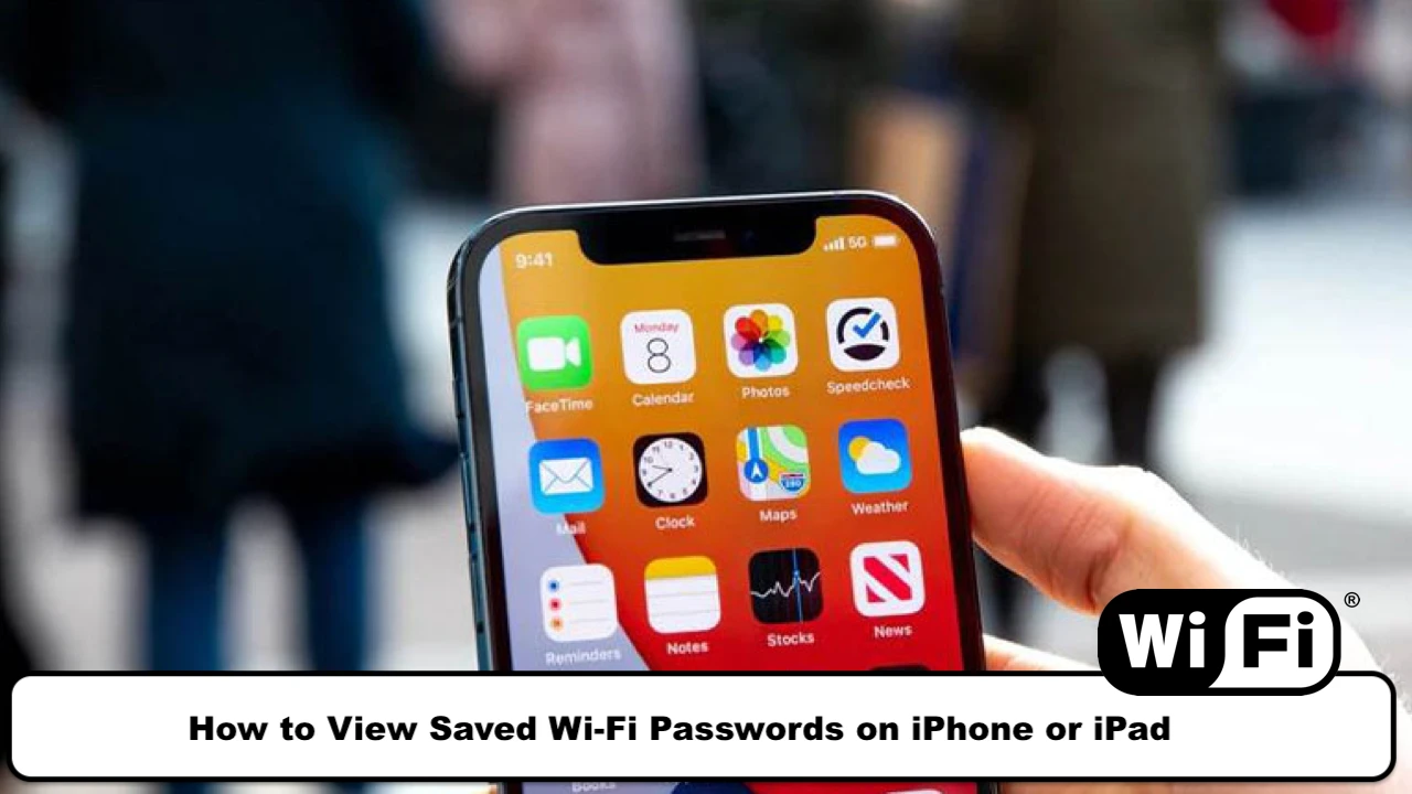 How to View Saved Wi-Fi Passwords on iPhone or iPad