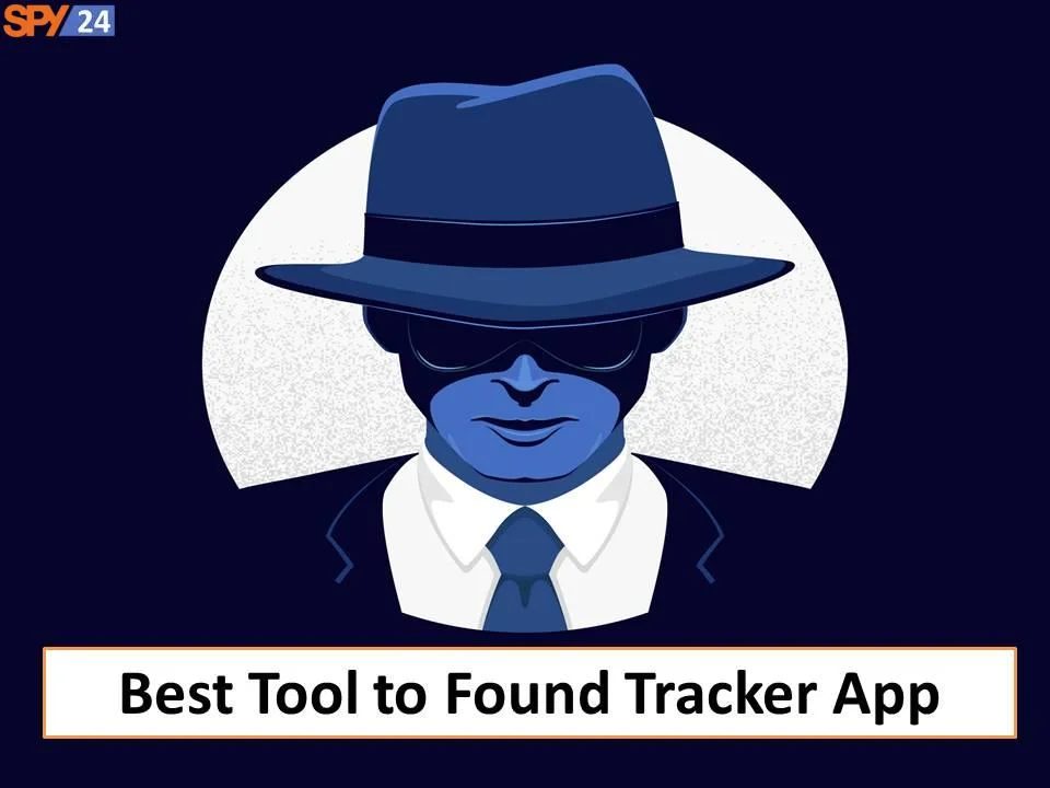 What is the best tool to find the tracker and spy app on the phone?