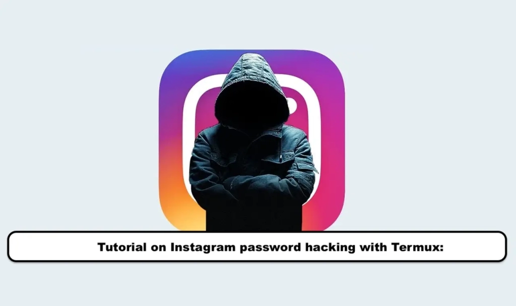 Tutorial on Instagram password hacking with Termux: