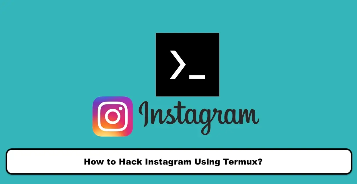 How to Hack Instagram Using Termux?
