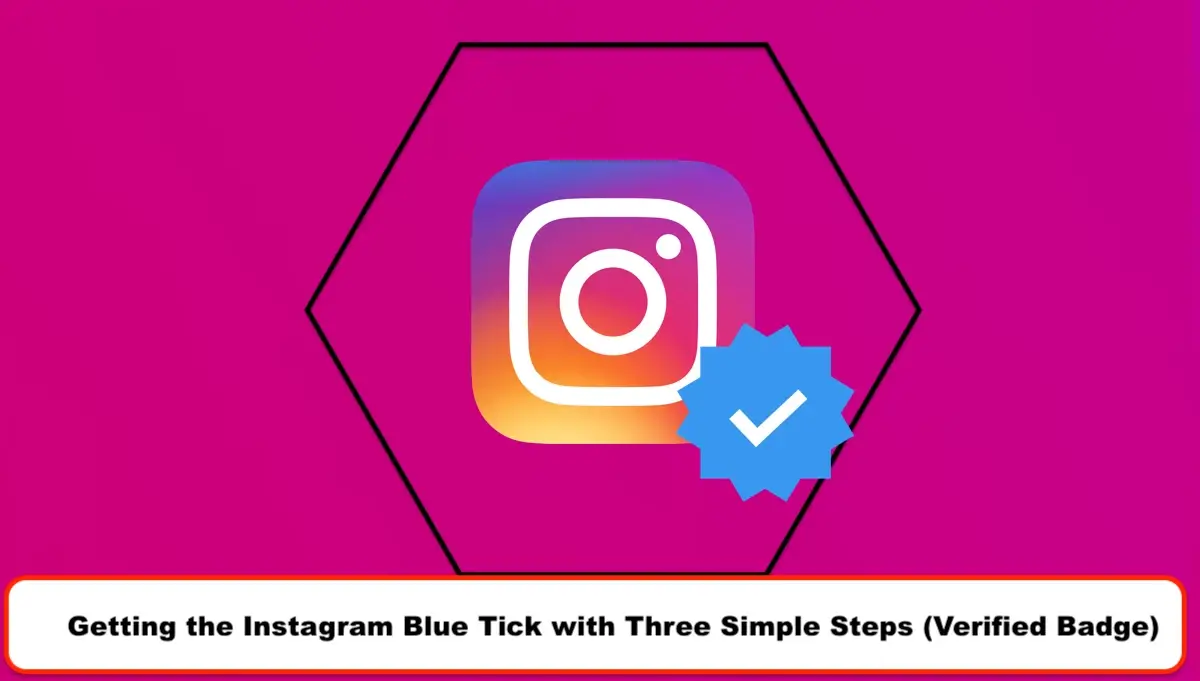 How to get verified on Instagram in 3 easy steps