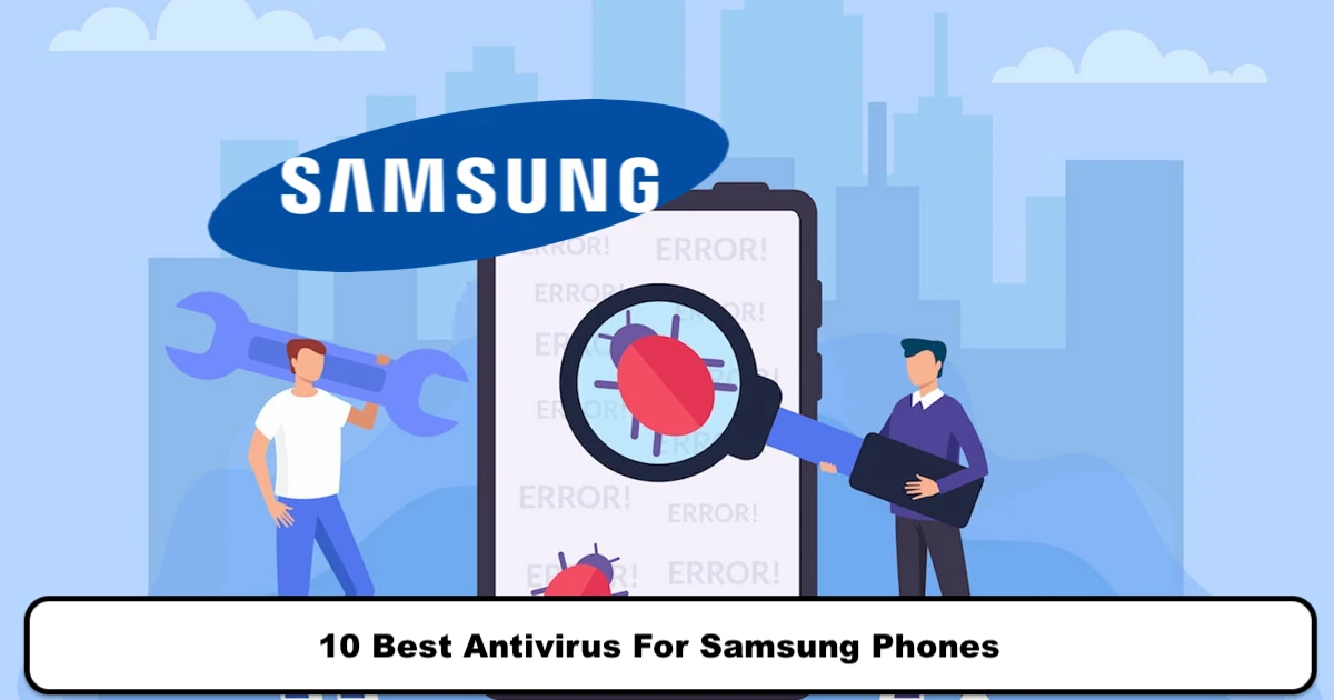 Best Antivirus For Samsung Phones