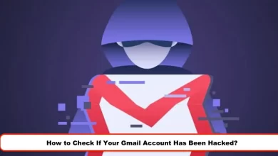 How to Check If Your Gmail Account Has Been Hacked?