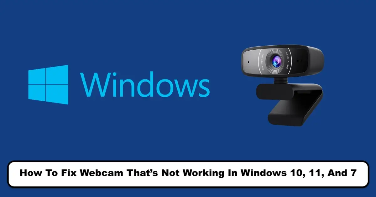how-to-fix-webcam-thats-not-working-windows