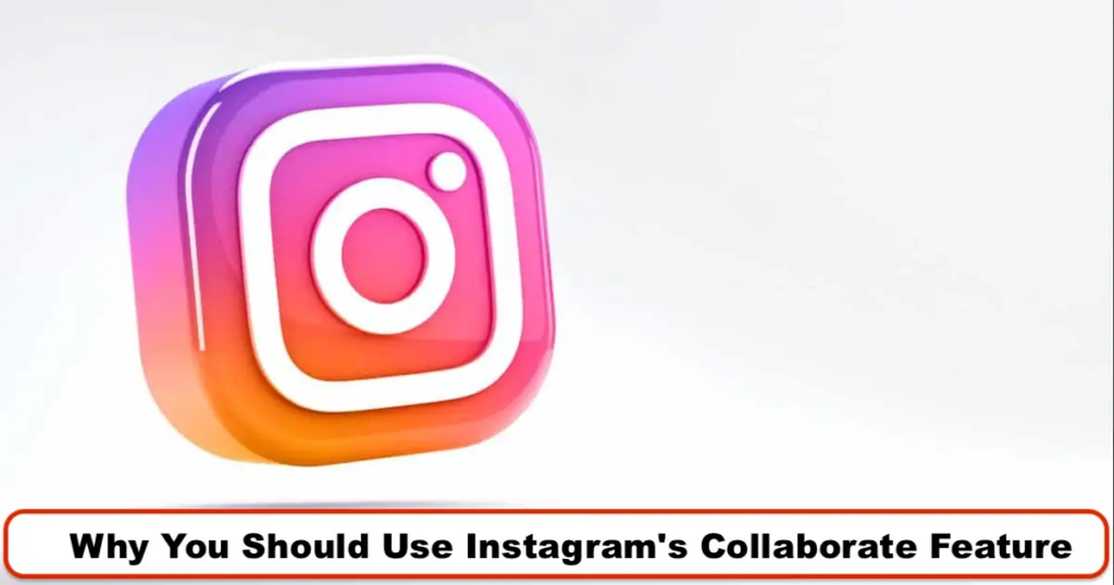 The use of Instagram Collab posts