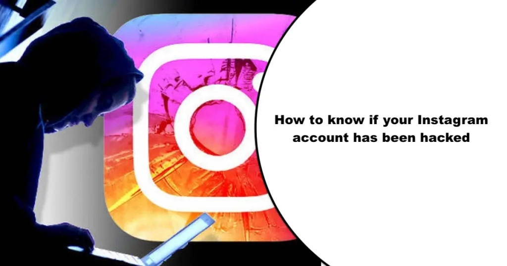How to know if your Instagram account has been hacked