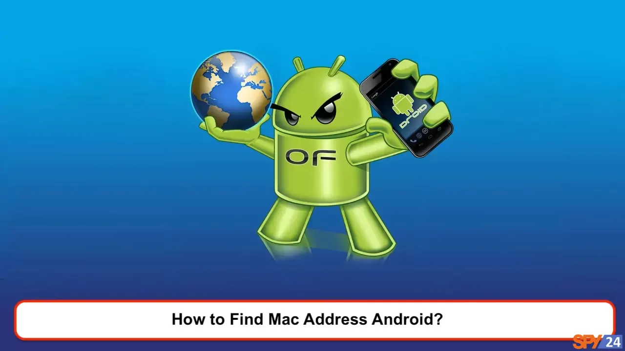 How to Find Mac Address Android