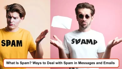 What Is Spam? Ways to Deal with Spam in Messages and Emails